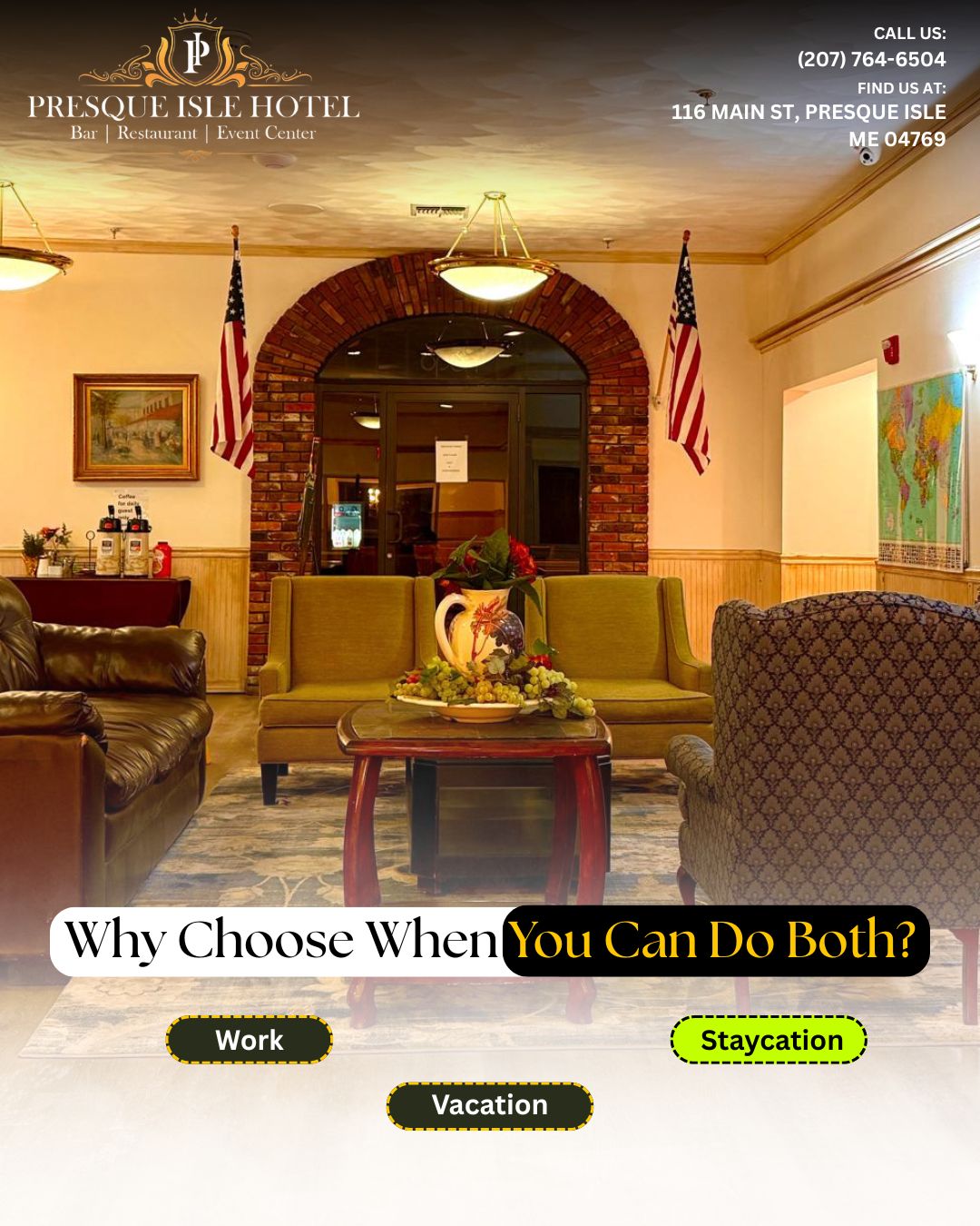 largest hotel in northern Maine